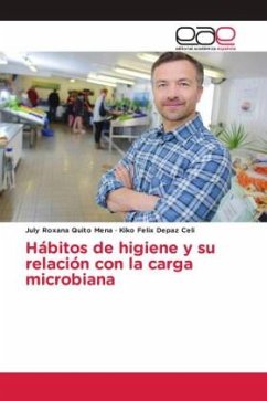 Hábitos de higiene y su relación con la carga microbiana - Quito Mena, July Roxana;Depaz Celi, Kiko Felix