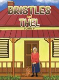 Bristles and Thel