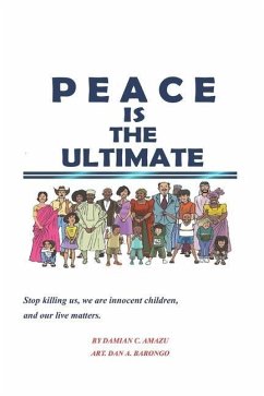 Peace Is the Ultimate - Amazu, Damian C.