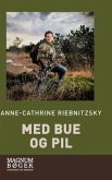 Med bue og pil