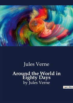 Around the World in Eighty Days - Verne, Jules