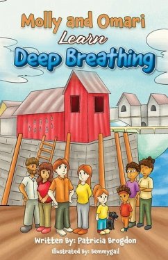 Molly and Omari Learn Deep Breathing (Black and White Interior): Self-Coping Skills for Pre-Teens - Brogdon, Patricia