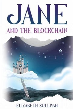Jane and the Blockchain - Sullivan, Elizabeth