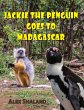 Jackie the Penguin Goes to Madagascar - Bild 1