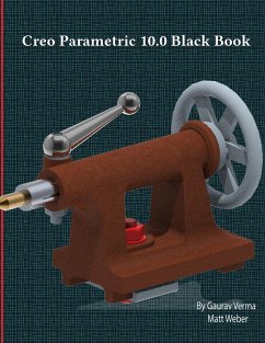 Creo Parametric 10.0 Black Book - Verma, Gaurav; Weber, Matt