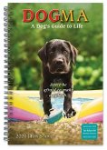 Dogma: A Dog's Guide to Life -- Ron Schmidt