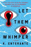 Let Them Whimper