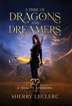 A Tribe of Dragons and Dreamers - Leclerc, Sherry