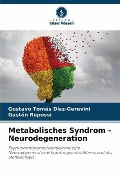 Metabolisches Syndrom - Neurodegeneration - Díaz-Gerevini, Gustavo Tomás;Repossi, Gastón