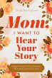 Mom, I Want to Hear Your Story - Bild 1