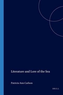 Literature and Lore of the Sea - CARLSON, Patricia Ann (ed.)