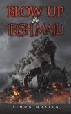 Blow Up the Irish Mail!