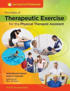 Principles of Therapeutic Exercise for the Physical Therapist Assistant - Kopack, Jacki Klaczak; Cascardi, Karen A.