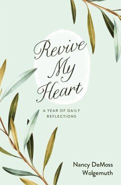 Revive My Heart - Wolgemuth, Nancy DeMoss