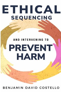 Ethical sequencing and intervening to prevent harm - David Costello, Benjamin