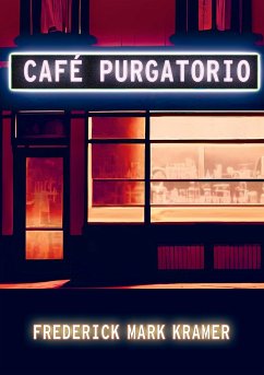 Café Purgatorio - Kramer, Frederick Mark