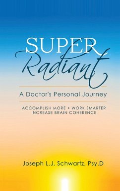 Cover Super Radiant A Doctor's Personal Journey