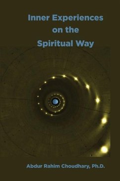 Inner Experiences on the Spiritual Way - Choudhary, Abdur Rahim
