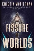 Fissure of Worlds