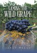 Taming the Wild Grape - Bild 1