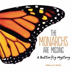 The Monarchs Are Missing - Hirsch, Rebecca E