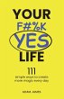 Your F#%K YES Life - Bild 1