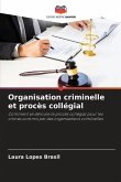 Organisation criminelle et procès collégial