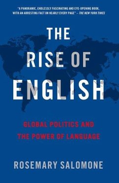 The Rise of English - Salomone, Rosemary (Kenneth Wang Professor of Law, Kenneth Wang Prof
