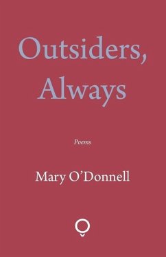 Outsiders, Always - O'Donnell, Mary