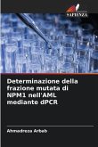 Determinazione della frazione mutata di NPM1 nell'AML mediante dPCR