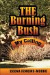 The Burning Bush My Calling - Bild 1