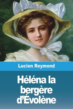 Héléna la bergère d'Évolène - Reymond, Lucien