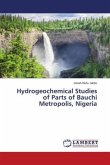 Hydrogeochemical Studies of Parts of Bauchi Metropolis, Nigeria