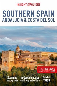 Insight Guides Southern Spain, Andalucia & Costa del Sol: Travel Guide with Free eBook - Insight Guides