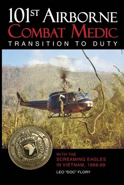 101st Airborne Combat Medic Transition to Duty - Flory, Leo "Doc"