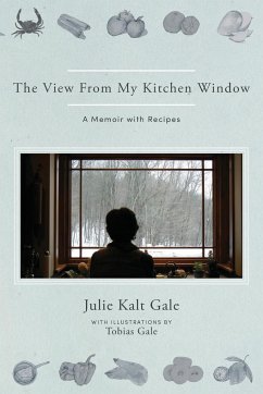 The View From My Kitchen Window - Kalt Gale, Julie