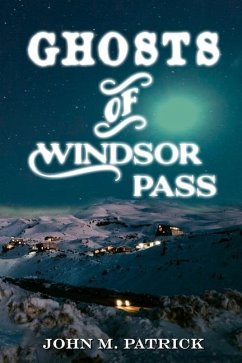 Ghosts of Windsor Pass - John M Patrick