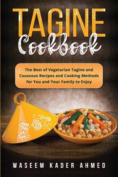 Tagine Cookbook - Ahmed, Waseem Kader