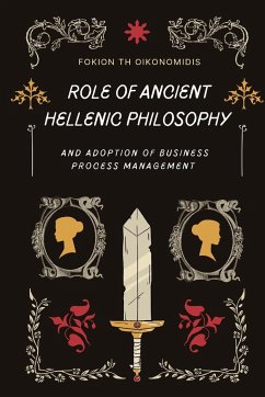 Role of Ancient Hellenic Philosophy and Adoption of Business Process Management - Th Oikonomidis, Fokion