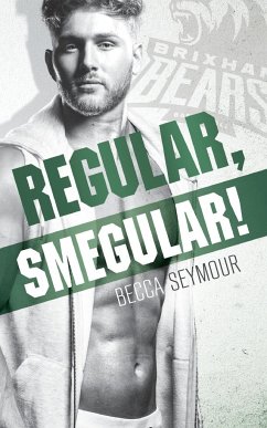 Regular, Smegular! - Seymour, Becca