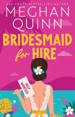 Bridesmaid for Hire - Quinn, Meghan
