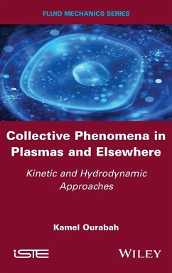 Collective Phenomena in Plasmas and Elsewhere - Ourabah, Kamel