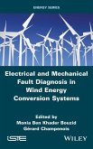 Electrical and Mechanical Fault Diagnosis in Wind Energy Conversion Systems