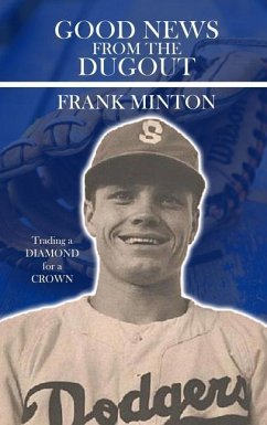 Good news from the DUGOUT: Trading a Diamond for a Crown - Minton, Frank D.