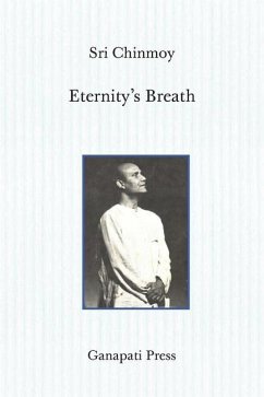 Eternity's Breath (The heart-traveller series) - Chinmoy, Sri