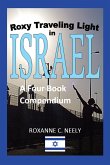 Roxy Traveling Light in Israel