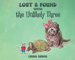 Lost and Found With The Unlikely Three - Budge, Linda