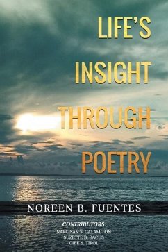 Life's Insights Through Poetry - Fuentes, Noreen; Galamiton, Narcisan; Bacus, Suzette