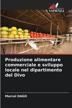 Produzione alimentare commerciale e sviluppo locale nel dipartimento del Divo - DAGO, Marcel