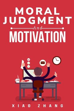moral judgment and motivation - Zhang, Xiao